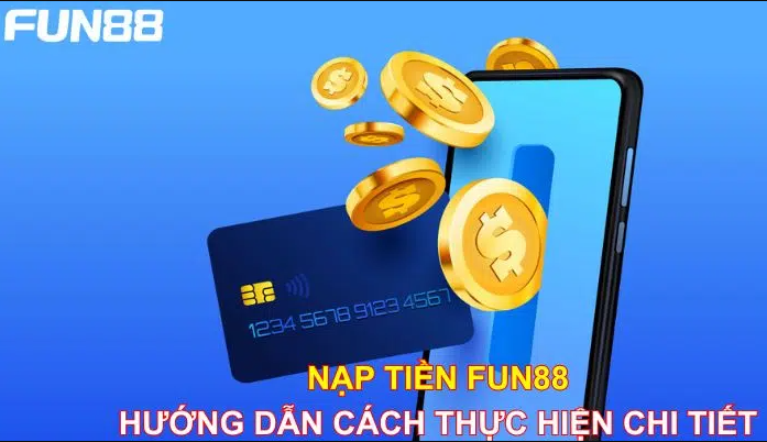 nạp tiền fun88