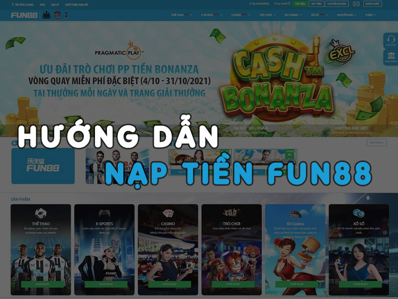 Nạp Tiền Fun88: Tận Hưởng Trải Nghiệm Cá Cược Không Giới Hạn