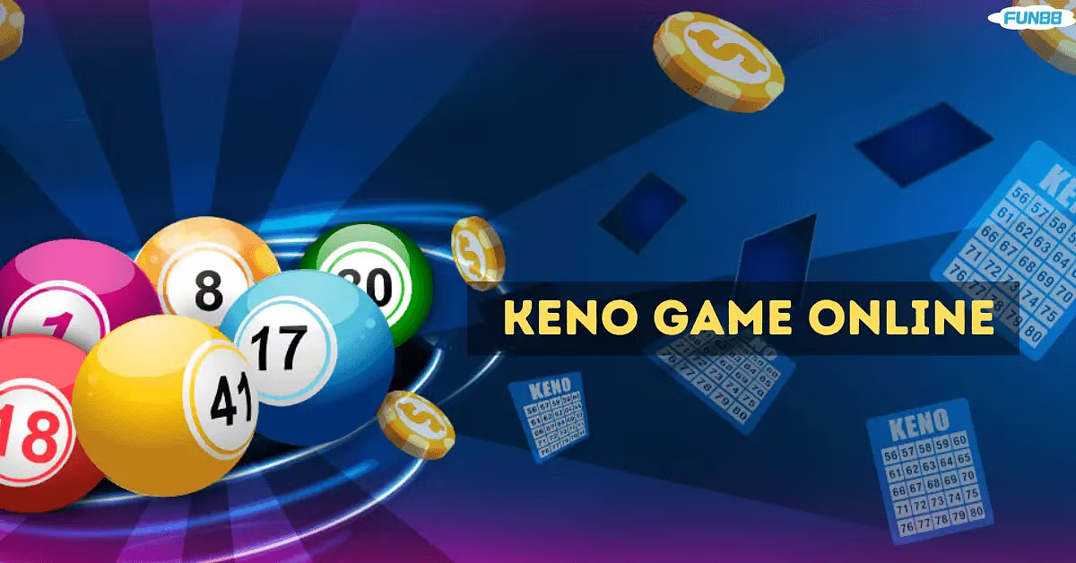 Keno Fun88: Lễ hội của những con số và may mắn, trải nghiệm sức hấp dẫn bất tận của cờ bạc!