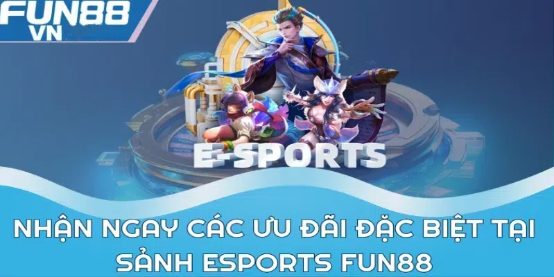 Chinh Phục Đỉnh Cao Tại FUN88 Esport: Cuộc Hành Trình Không Giới Hạn